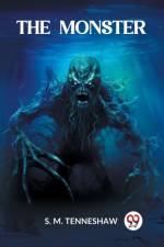 The Monster af Tenneshaw S. M.