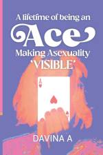 A Lifetime of being an ACE af Davina A