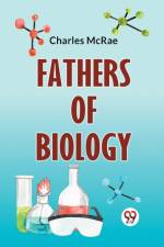 Fathers Of Biology af McRae Charles