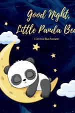 Good Night, Little Panda Bear af Emma Buchanan