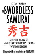The Swordless Samurai af Kitami Masao
