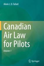 Canadian Air Law for Pilots af Alexis J. D. Fafard