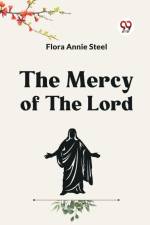 The Mercy Of The Lord af Annie Steel Flora