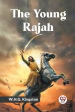 The Young Rajah af Kingston W. H. G.