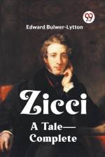 Zicci A Tale-Complete af Bulwer-Lytton Edward