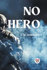 No Hero af Hornung E. W.
