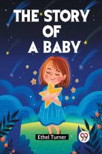 The Story of a Baby af Turner Ethel