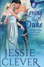 Loving the Duke af Jessie Clever