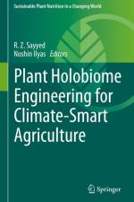 Plant Holobiome Engineering for Climate-Smart Agriculture af R Z Sayyed