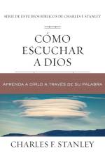 Cómo escuchar a Dios | Softcover | Listening to God af Charles Stanley