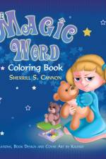 The Magic Word Coloring Book af Sherrill S. Cannon