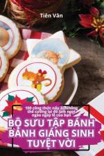 B¿ S¿U T¿P BÁNH BÁNH GIÁNG SINH TUY¿T V¿I af Tiên Vân