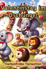 Valentinstag im Dschungel af Christian Hagen