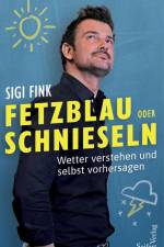 Fetzblau oder Schnieseln af Sigi Fink