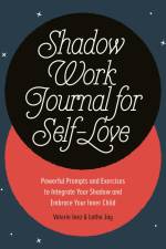 Shadow Work Journal for Self-Love: Powerful Prompts and Exercises to Integrate Your Shadow and Embrace Your Inner Child af Latha Jay