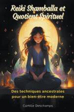 Reiki Shamballa et Quotient Spirituel af Camille Deschamps