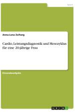 Cardio, Leistungsdiagnostik und Mesozyklus für eine 20-jährige Frau af Anna-Lena Zeifang
