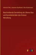 Beschreibende Darstellung der älteren Bau- und Kunstdenkmäler des Kreises Merseburg