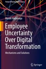 Employee Uncertainty Over Digital Transformation af Masaki Matsunaga