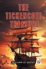 The Tickencote Treasure af Le Queux William