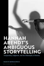 Hannah Arendt's Ambiguous Storytelling af Marcin Moskalewicz