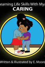 Learning Life Skills with Mya af E. Moore