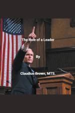 The Role of a Leader af Claudius Brown
