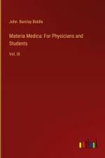Materia Medica: For Physicians and Students af John Barclay Biddle