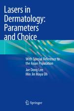Lasers in Dermatology: Parameters and Choice af Min Jin Maya Oh