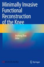 Minimally Invasive Functional Reconstruction of the Knee af Jinzhong Zhao