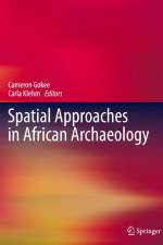 Spatial Approaches in African Archaeology af Carla Klehm