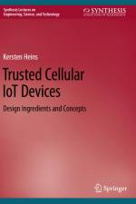 Trusted Cellular IoT Devices af Kersten Heins