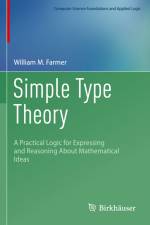 Simple Type Theory af William M. Farmer