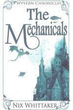 The Mechanicals af Nix Whittaker