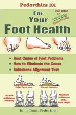 Pedorthics 101 For Your Foot Health af Inna Chon