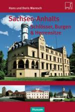 Sachsen-Anhalts Schlösser, Burgen & Herrensitze af Doris Maresch