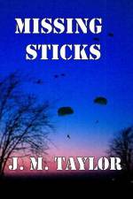 Missing Sticks af J M Taylor