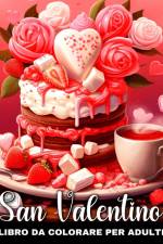 San Valentino Libro da Colorare per Adulti af Lucy Riley
