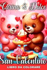 Carino e Dolce - San Valentino Libro da Colorare af Lucy Riley