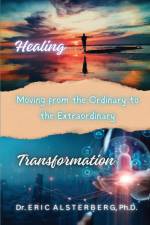 Healing and Transformation af Eric Alsterberg