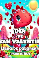 Día de San Valentín Libro de Colorear para Niños af Camely R. Divine
