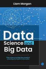 DATA SCIENCE AND BIG DATA af Liam Morgan