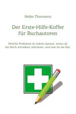 Der Erste-Hilfe-Koffer für Buchautoren af Heike Thormann