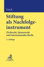 Stiftung als Nachfolgeinstrument af Martin Feick