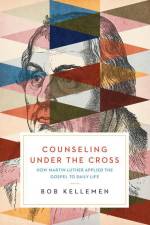 Counseling Under the Cross af Bob Kellemen