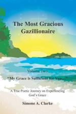 The Most Gracious Gazillionaire Volume 2 af Simone a Clarke