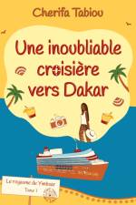 Une inoubliable croisière vers Dakar af Cherifa Tabiou