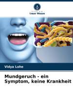 Mundgeruch - ein Symptom, keine Krankheit af Vidya Lohe
