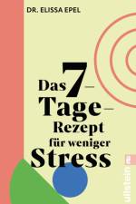 Das 7-Tage-Rezept für weniger Stress af Elissa Epel