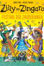 Zilly und Zingaro. Festival der Zauberinnen af Korky Paul